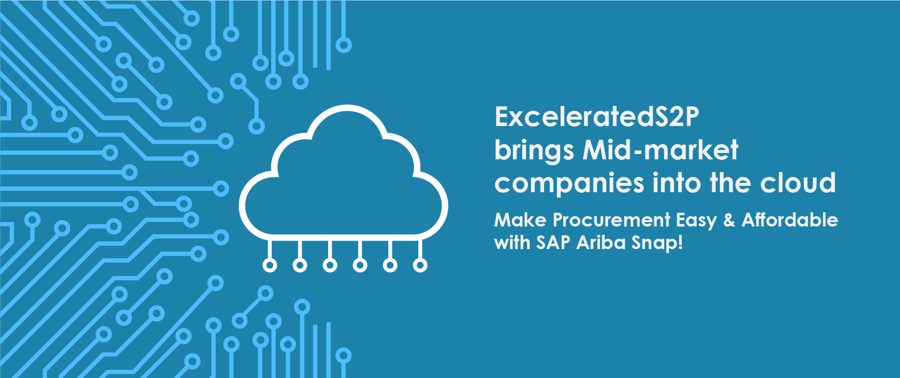 SAP Ariba snap for mid-market companies to move into the cloud, in a an affordable and fast way